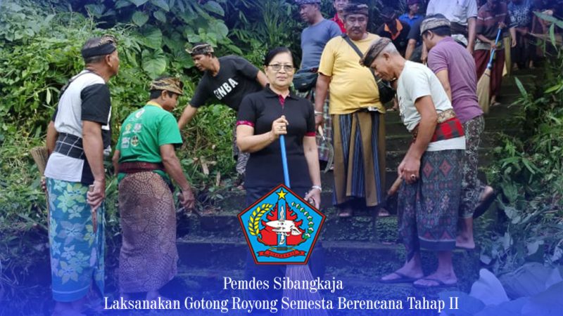 Pemdes Sibangkaja Laksanakan Gotong Royong Semesta Berencana Tahap II