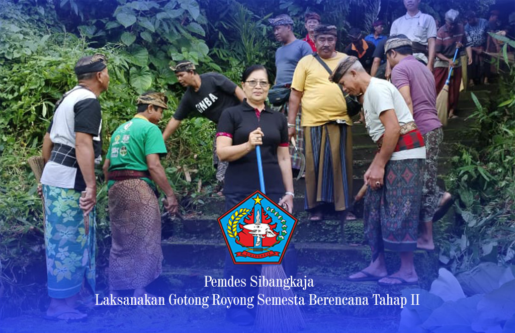 Pemdes Sibangkaja Laksanakan Gotong Royong Semesta Berencana Tahap II